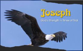 Joseph: God's Strength in Times of Trial